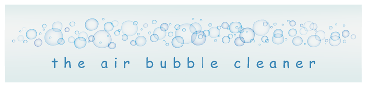 Panel 1 - Title: The Air Bubble Cleaner