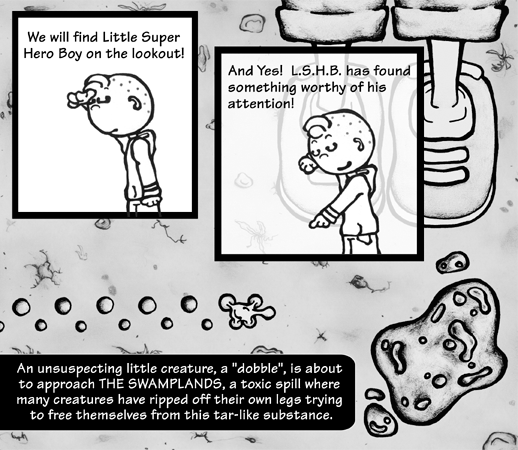 Panel 3 - Litte boy finds small ant-sized creature about to walk into a toxic spill