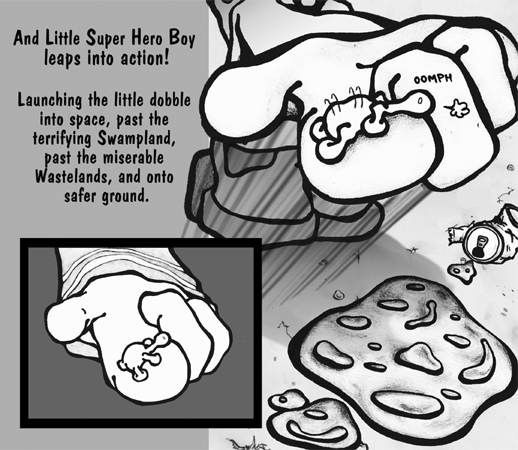 Panel 5 - The rock is actually the boy's finger, and he swoops the creature past the toxic spill (which was actually old sticky soda that has spilled)